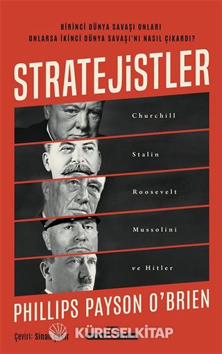 Stratejistler: Churchill, Stalin, Roosevelt, Mussolini ve Hitler