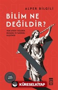 Bilim Ne Değildir?