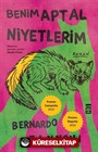 Benim Aptal Niyetlerim