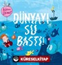 Dünyayı Su Bastı!