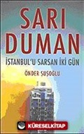 Sarı Duman: İstanbul'u Sarsan İki Gün