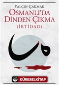Osmanlı'da Dinden Çıkma (İrtidad)