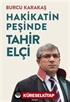 Hakikatin Peşinde Tahir Elçi