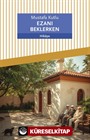 Ezanı Beklerken