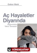Aç Hayaletler Diyarında