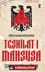 Türk ve Alman Arşivlerinde Teşkilat-ı Mahsusa