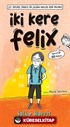 İki Kere Felix