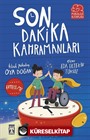 Son Dakika Kahramanları