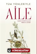 Tüm Yönleriyle Aile