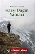 Karşı Dağın Yamacı