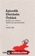 Epizodik Dürtünün Öyküsü