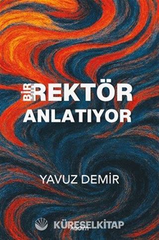 Bir Rektör Anlatıyor