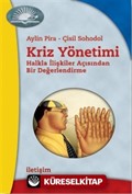 Kriz Yönetimi : Halkla İlişkiler Açısından Bir Değerlendirme