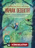 Yaprak Dedektifi Margaret Lowman Yağmur Ormanlarının Gizemlerini Nasıl Keşfetti?