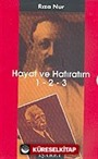 Hayat ve Hatıratım 1 -2 - 3: Rıza Nur