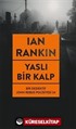 Yaslı Bir Kalp / Bir Dedektif John Rebus Polisiyesi 24