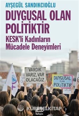 Duygusal Olan Politiktir