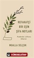 Refakatçi Bir Eşin Şifa Notları