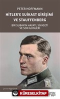 Hitler'e Suikast Girişimi ve Stauffenberg