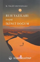 Ruh Yazıları veya İkinci Doğum