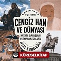 Dakikalar İçinde Cengiz Han ve Dünyası