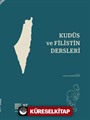 Kudüs ve Filistin Dersleri