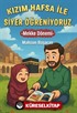 Kızım Hafsa ile Siyer Öğreniyoruz Mekke Dönemi