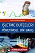İşletme Bütçeleri Yönetimsel Bir Bakış