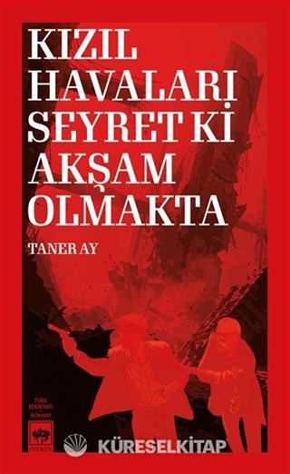 Kızıl Havaları Seyret Ki Akşam Olmakta
