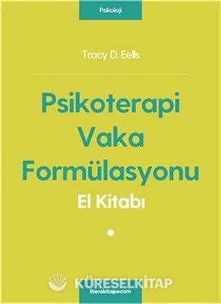 Psikoterapi Vaka Formülasyonu El Kitabı