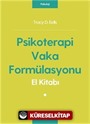Psikoterapi Vaka Formülasyonu El Kitabı