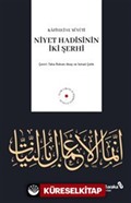 Niyet Hadisinin İki Şerhi