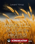 Anadolulu Buğdayın Hikayesi