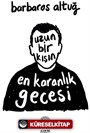 Uzun Bir Kışın En Karanlık Gecesi