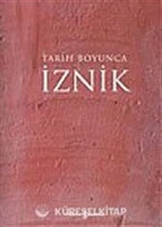 İznik: Tarih Boyunca (Türkçe)
