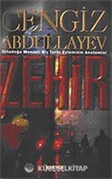 Zehir: Ortadoğu Menşeli Bir Terör Eyleminin Anatomisi