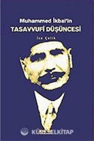 Muhammed İkbal'in Tasavvufi Düşüncesi
