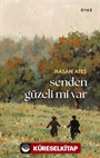 Senden Güzeli Mi Var