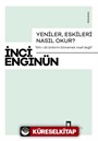 Yeniler, Eskileri Nasıl Okur?