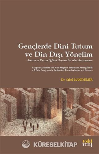 Gençlerde Dini Tutum ve Din Dışı Yönelim