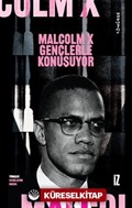 Malcolm X Gençlerle Konuşuyor