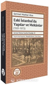 Eski İstanbul'da Yapılar ve Mekanlar (1931-1973)