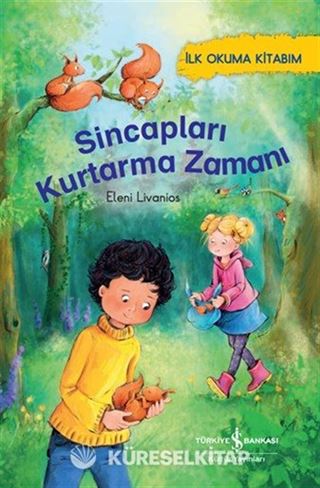 Sincapları Kurtarma Zamanı / İlk Okuma Kitabım