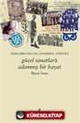 Güzel Sanatlar'a Adanmış Bir Hayat