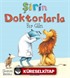 Şirin Doktorlarla Bir Gün