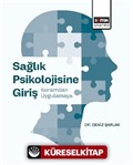 Sağlık Psikolojisine Giriş: Kuramdan Uygulamaya
