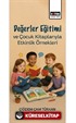 Değerler Eğitimi ve Çocuk Kitaplarıyla Etkinlik Örnekleri