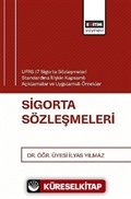 UFRS 17 Sigorta Sözleşmeleri Standardına İlişkin Kapsamlı Açıklamalar ve Uygulamalı Örnekler Sigorta Sözleşmeleri