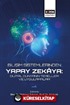 Bilişim Sistemlerinden Yapay Zekaya: Dijital Dünyanın Temelleri ve Uygulamaları