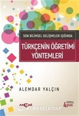 Son Bilimsel Gelişmeler Işığında Türkçenin Öğretimi Yöntemleri